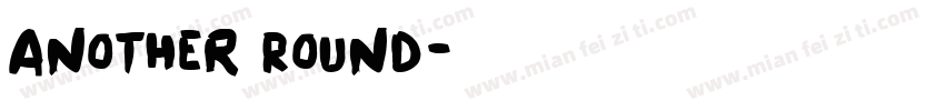 Another Round字体转换